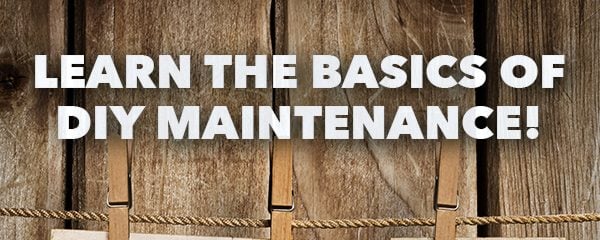 Learn the Basics of DIY Maintenance!