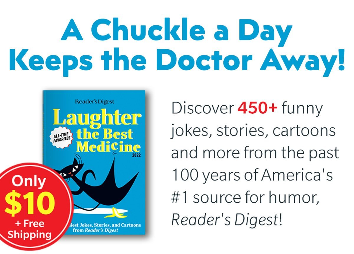 Reader's Digest, Laughter is the Best Medicine