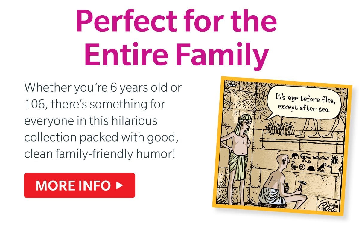 Perfect for the Entire Family