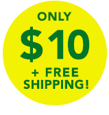 Only $10 plus Free Shipping!