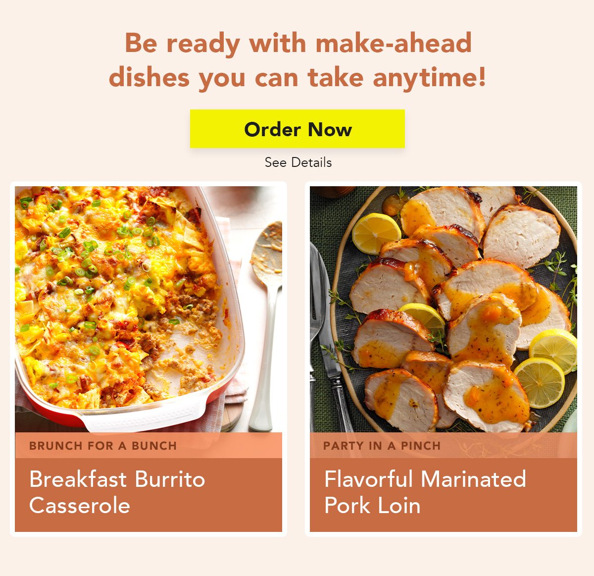 Always be ready with make-ahead dishes you can take anytime!