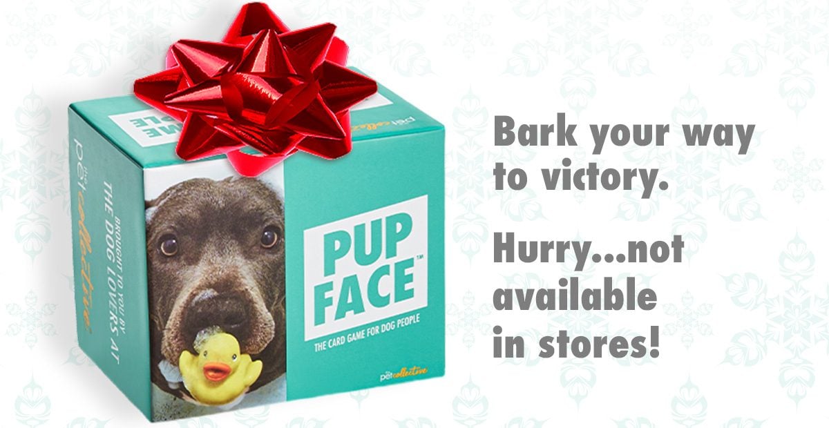 Bark your way to victory. Hurry...not available in stores!