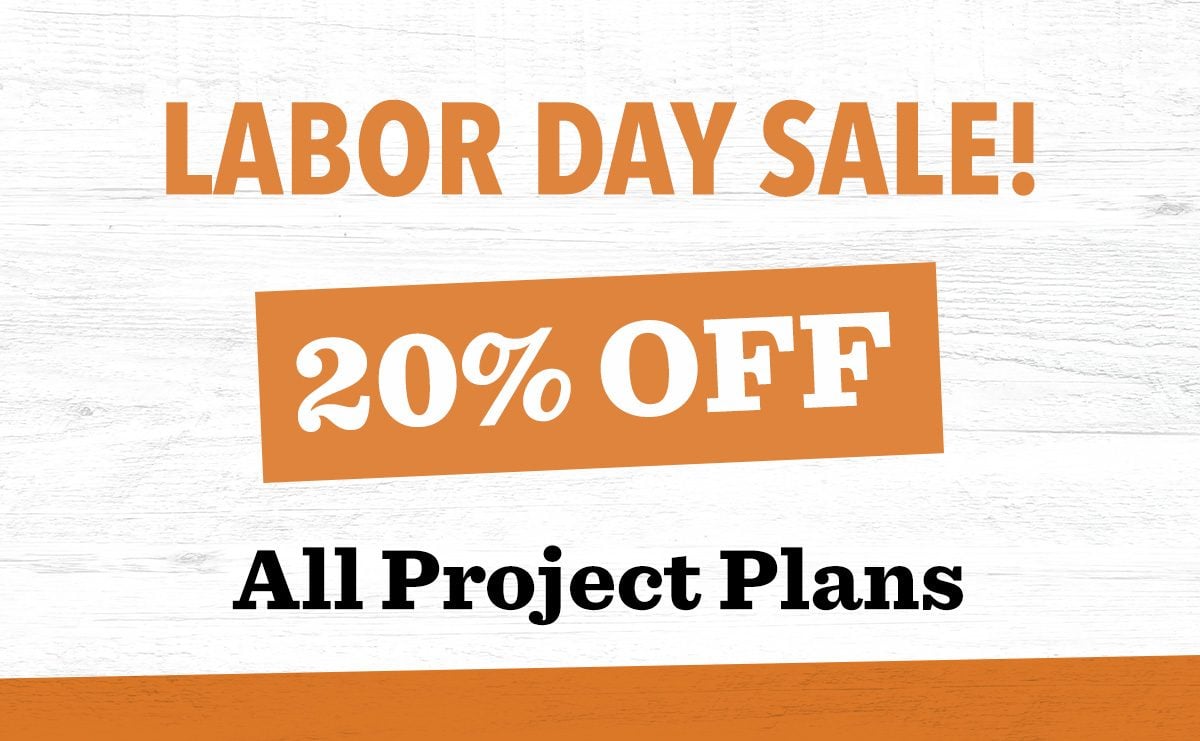 MID SUMMER SALE! 20% OFF ALL PROJECT PLANS