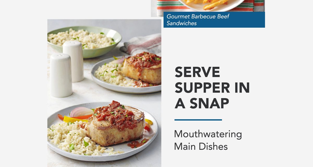 Serve Supper in a Snap