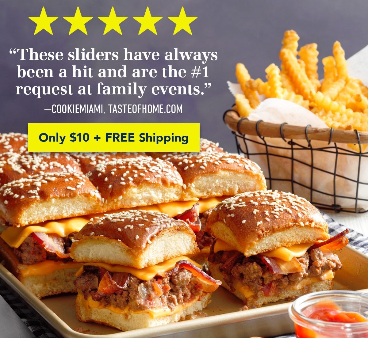 5 STARS - These sliders have always been a hit and are the #1 request at family events! Order $10 + FREE SHIPPING + FREE BONUS COOKBOOK