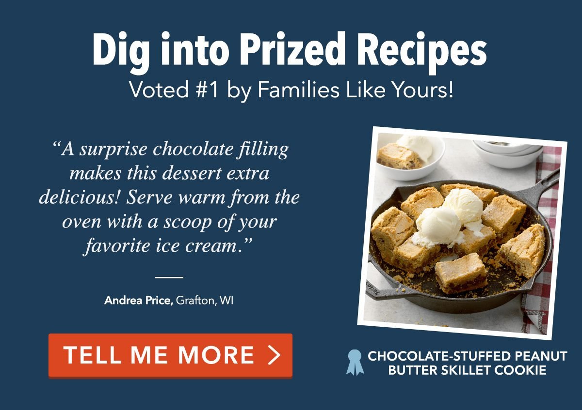 Dig into Prized Recipes Voted #1 by Families Like Yours!