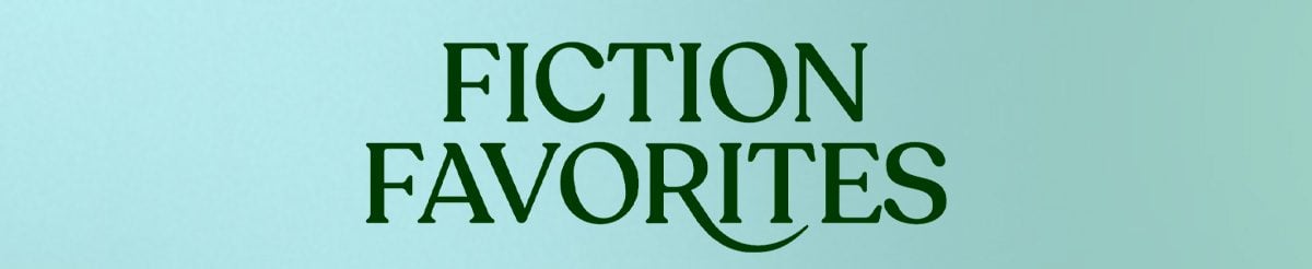 Fiction Favorites