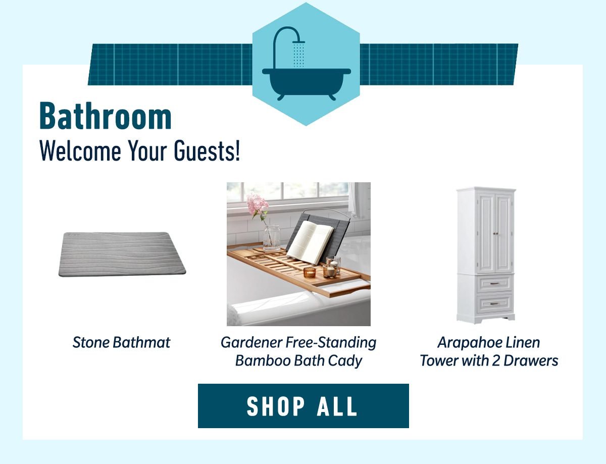 Bathroom - Welcome Your Guests! SHOP NOW