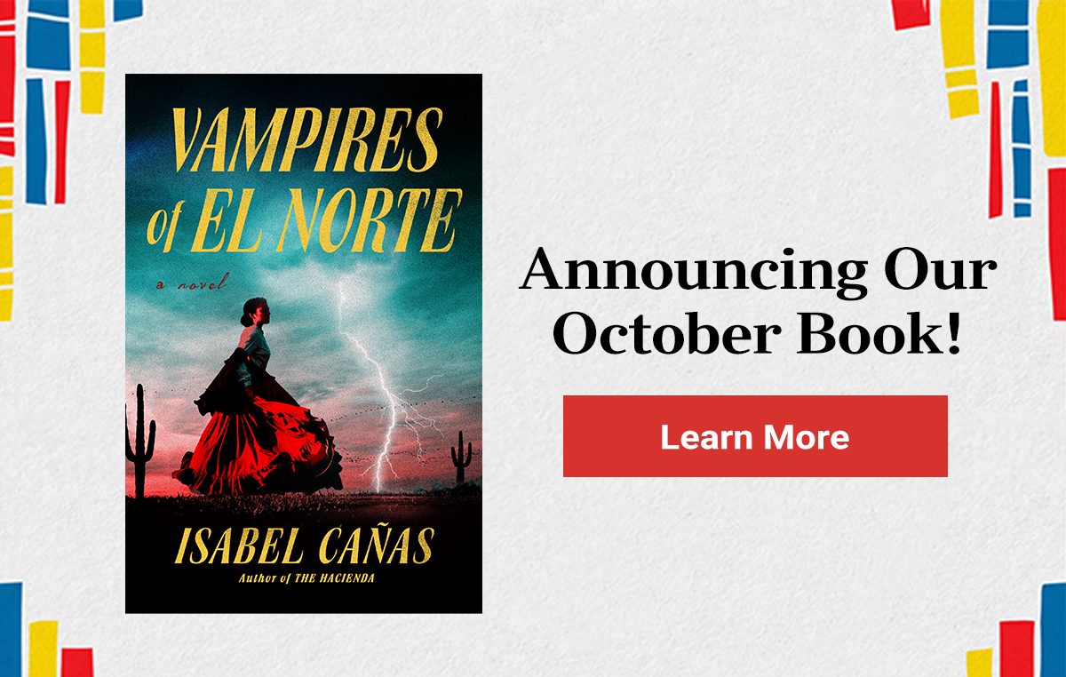 Vampires of El Norte...Announcing Our October Book! - JOIN THE CLUB