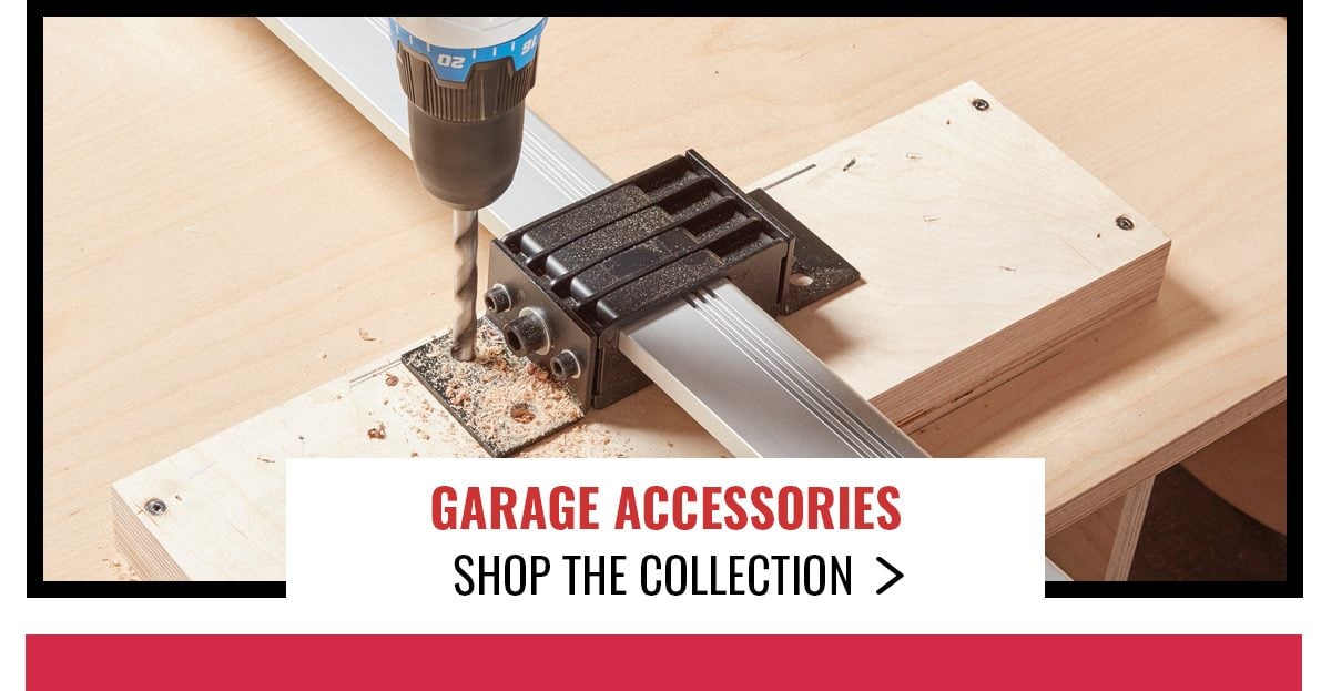 GARAGE ACCESSORIES. SHOP COLLECTION