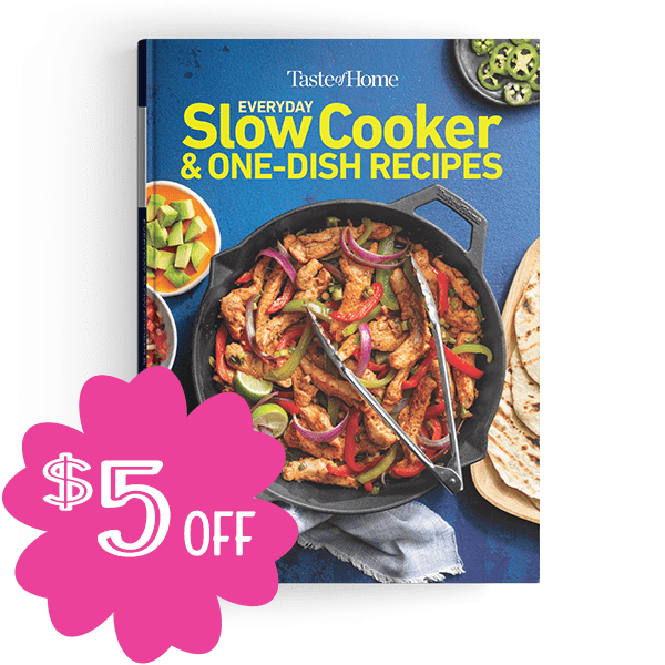 Everyday Slow Cooker & One-Dish Recipes 2021 - $5 OFF