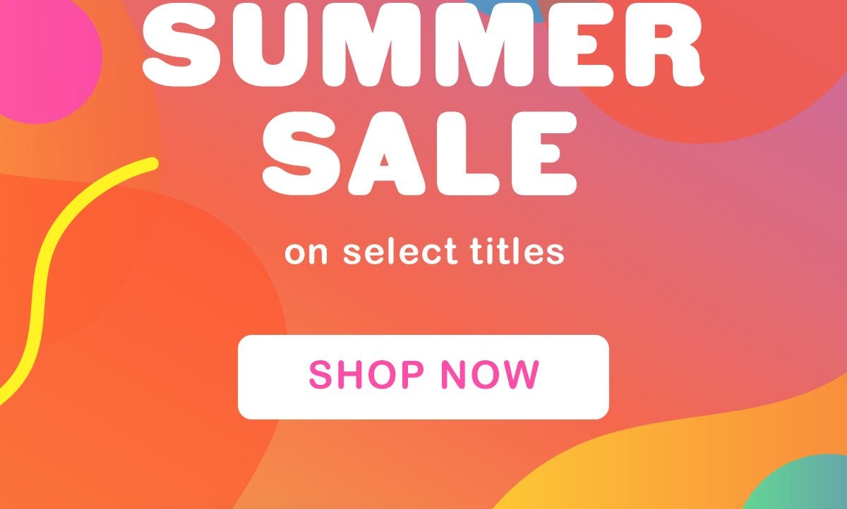 SUMMER SALE on select titles - SHOP NOW