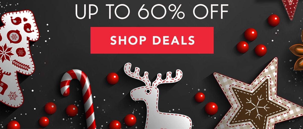 Up to 60% OFF - SHOP DEALS