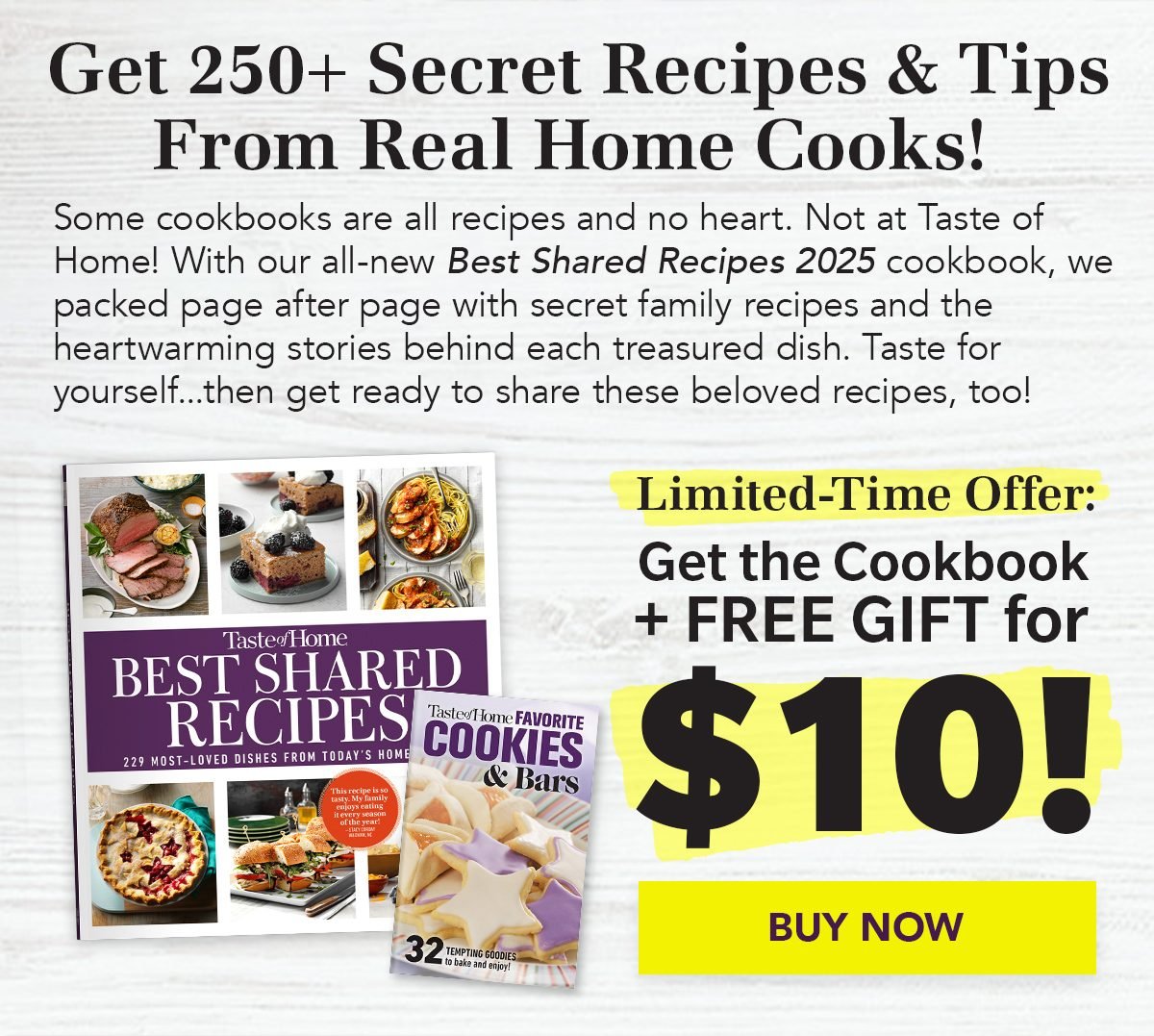 Get 250+ Secret Recipes and Tips From Real Home Cooks!