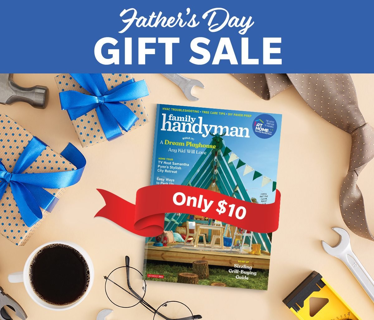 Father's Day Gift Sale! ONLY $10