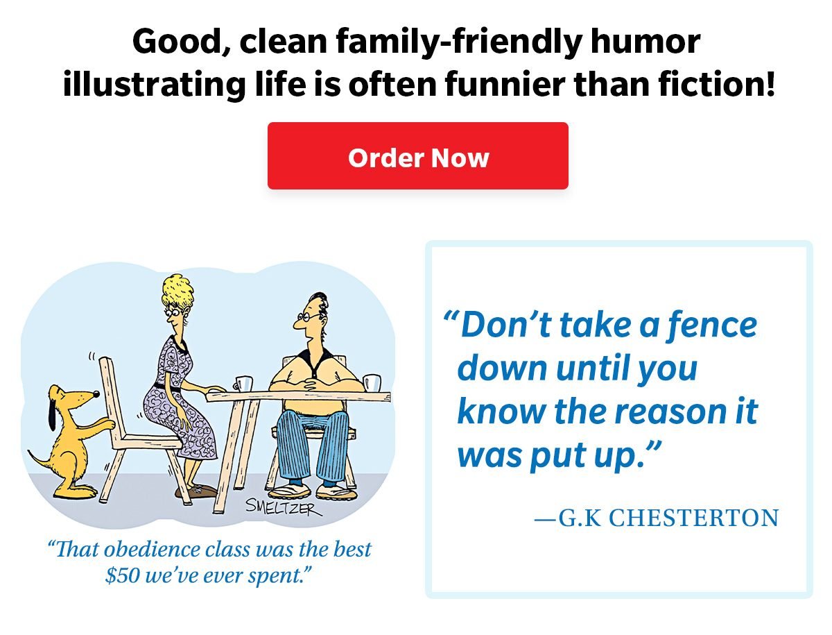 Good, clean family-friendly humor illustrating life is often funnier than fiction! ORDER NOW 