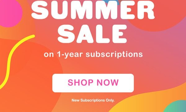 SUMMER SALE on 1-year subscriptions. SHOP NOW