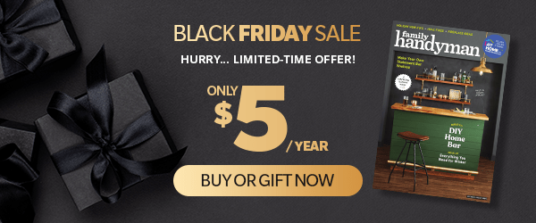 Family Handyman | Black Friday $5 DEAL!