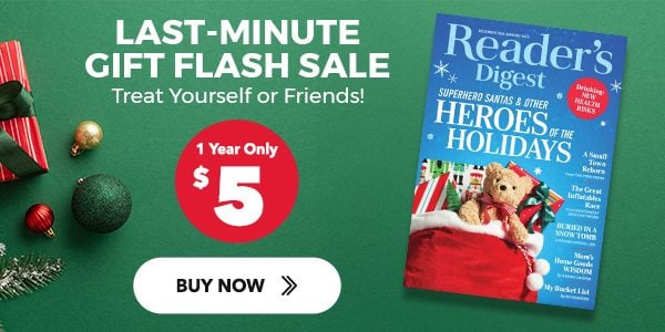 Reader's Digest | Last-Minute gift flash sale | Treat yourself of friend! | 1 Year only $5