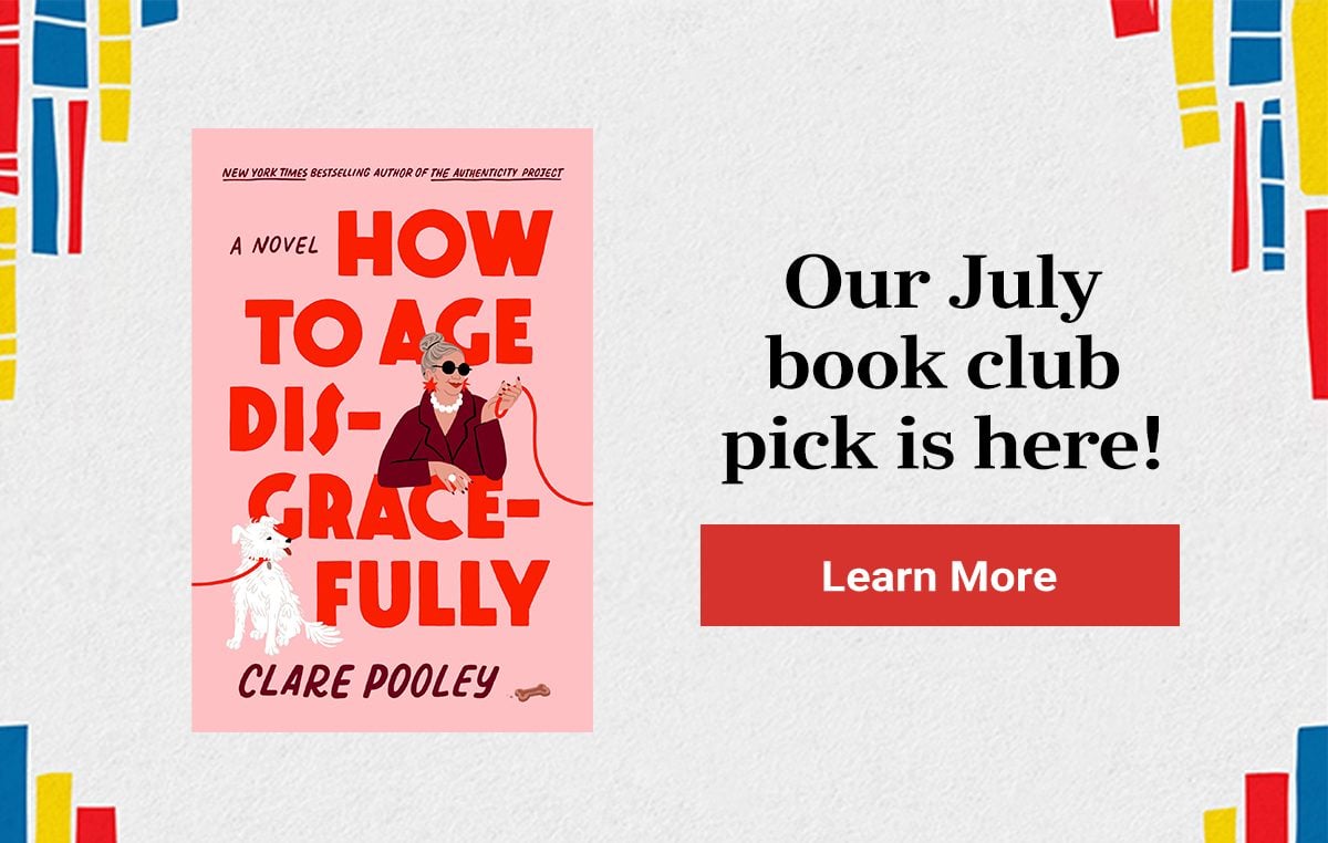 Our July Book Club Pick is Here! - LEARN MORE