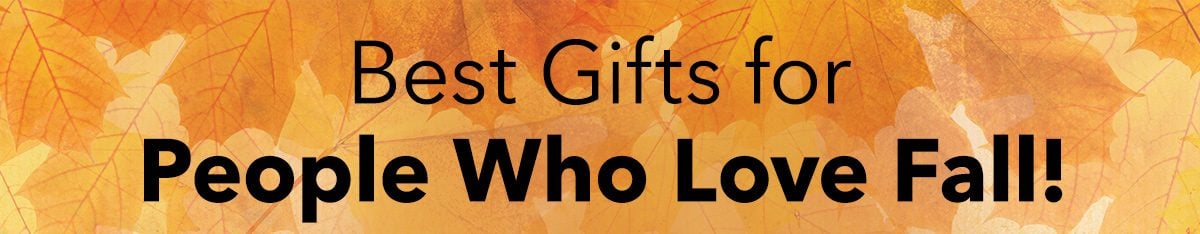 Best Gifts for People  Who Love Fall!