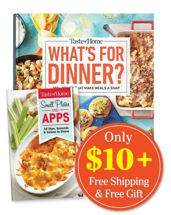 Taste of Home What's for Dinner? Only $10 Free Shipping + Free Gift!