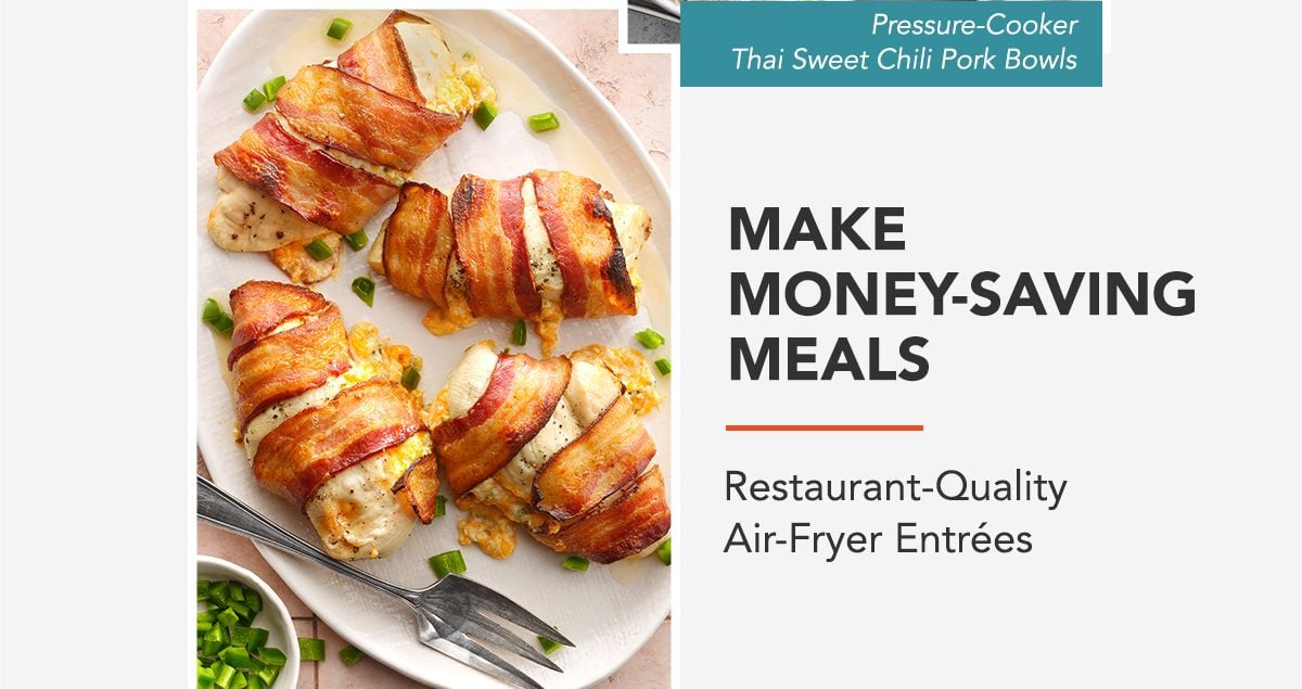 MAKE MONEY-SAVING MEALS - Restaurant-Quality Air-Fryer Entrées