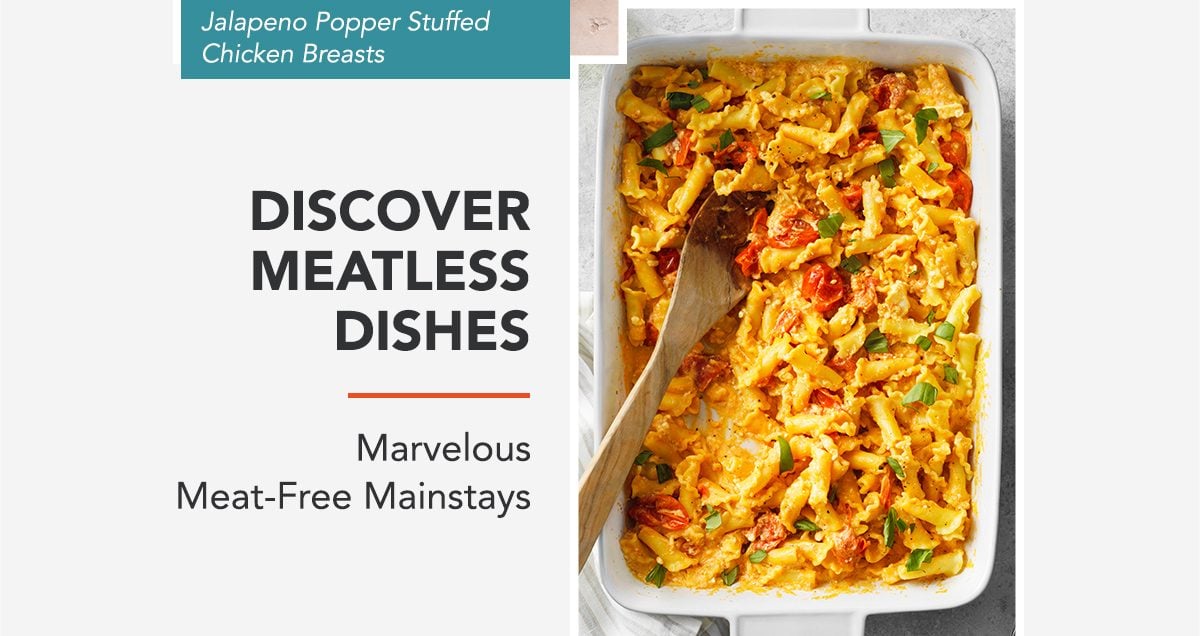 DISCOVER MEATLESS DISHES - Marvelous Meat-Free Dishes