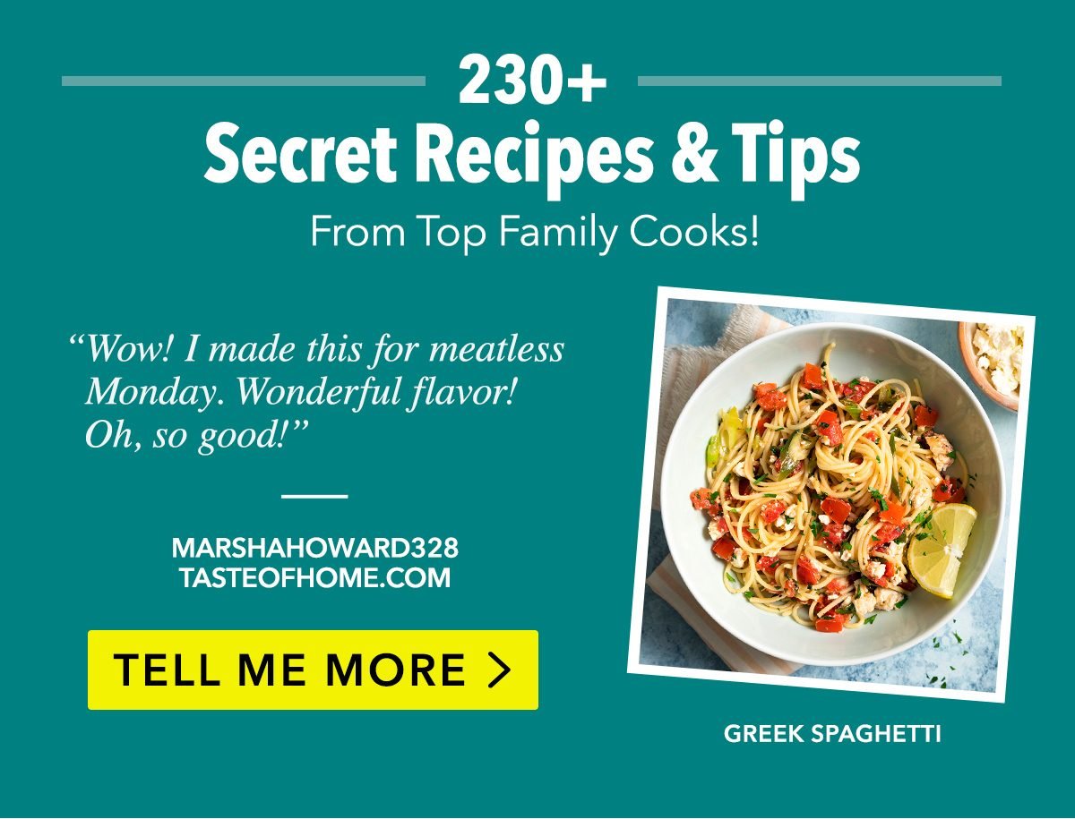 230+ Secret Recipes and Tips From Top Family Cooks!