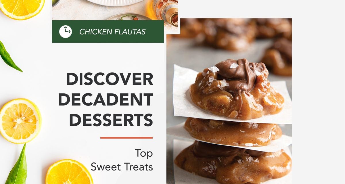 Discover Decadent Desserts