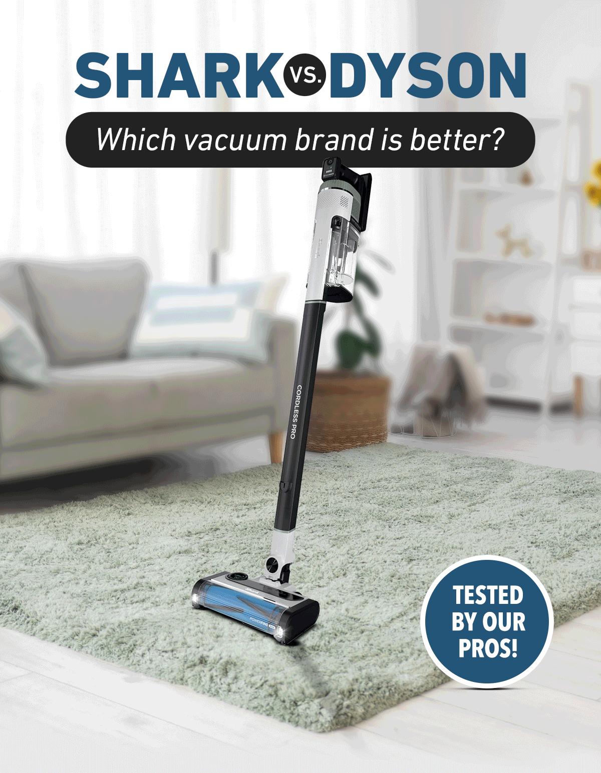 Shark vs. Dyson: Which vacuum brand is better?